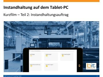 B&IT-Kurzfilm: Mobile Instandhaltung mit SAP PM auf dem Tablet PC - Instandhaltungsauftrag