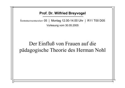 Herman Nohl II - Prof. Dr. Wilfried Breyvogel, iR