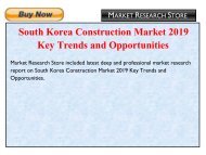 South Korea Construction Market 2019 Key Trends and Opportunities.pdf