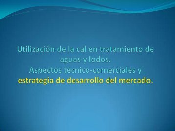 UtilizaciÃ³n de la cal en tratamiento de aguas y lodos ... - Anfacal