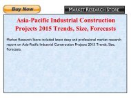 Asia-Pacific Industrial Construction Projects 2015 Trends, Size, Forecasts.pdf