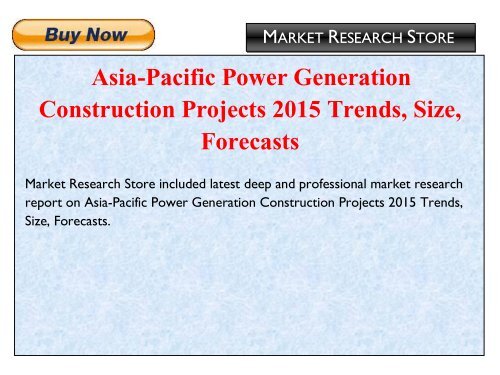 Asia-Pacific Power Generation Construction Projects 2015 Trends, Size, Forecasts.pdf