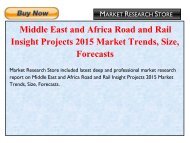 Middle East and Africa Road and Rail Insight Projects 2015 Market Trends, Size, Forecasts.pdf