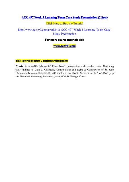 Acc 497 Week 5 Learning Team Case Study Presentation 2 Sets - 
