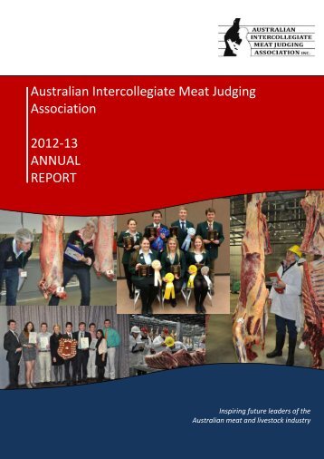 2012/13 Annual Report - Australian Intercollegiate Meat Judging ...
