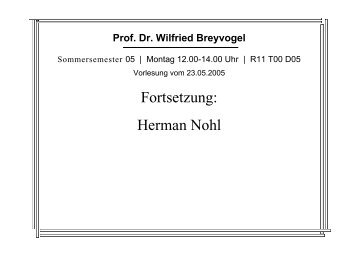 Fortsetzung: Herman Nohl - Prof. Dr. Wilfried Breyvogel, iR