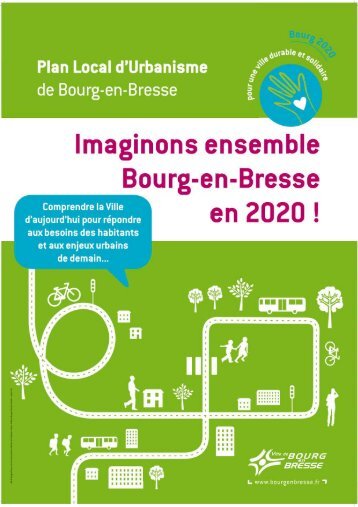 Panneaux de l'exposition "Bourg 2020" (pdf - 1 ... - Bourg-en-Bresse