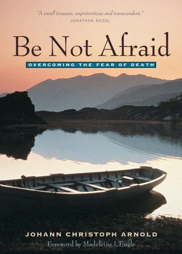 Be Not Afraid: Overcoming the Fear of Death - Plough