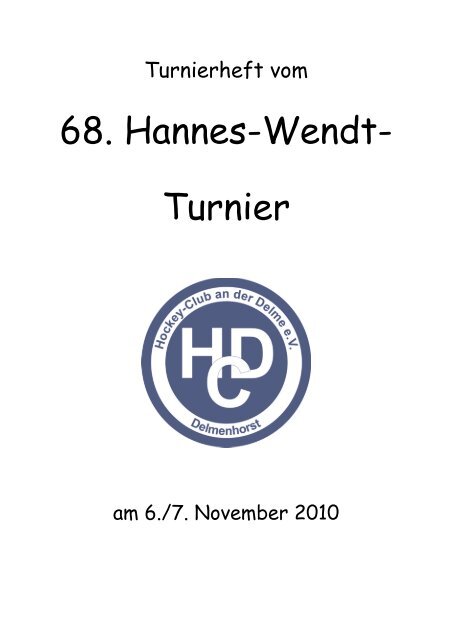 68. Hannes-Wendt- Turnier - Hockey-Club an der Delme e.V.