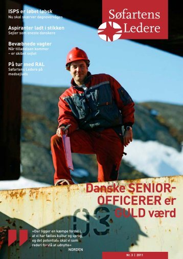 Danske seNior officerer er gulD værd - Søfartens Ledere