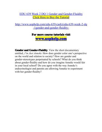 EDU 639 Week 2 DQ 1 Gender and Gender-Fluidity/UOPHELP