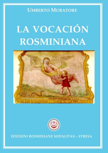 La VocaciÃ³n Rosminiana - Sacro Monte Calvario di Domodossola