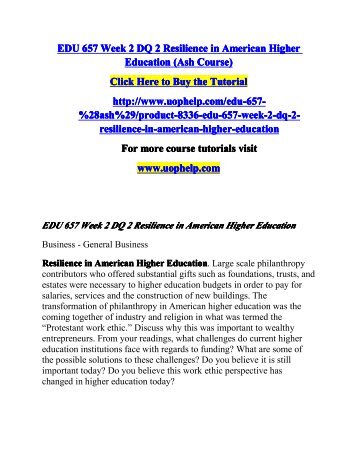 EDU 657 Week 2 DQ 2 Resilience in American Higher Education (Ash Course)/UOPHELP