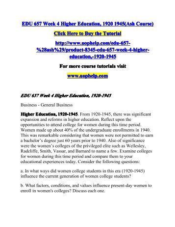 EDU 657 Week 4 Higher Education, 1920 1945(Ash Course)/UOPHELP