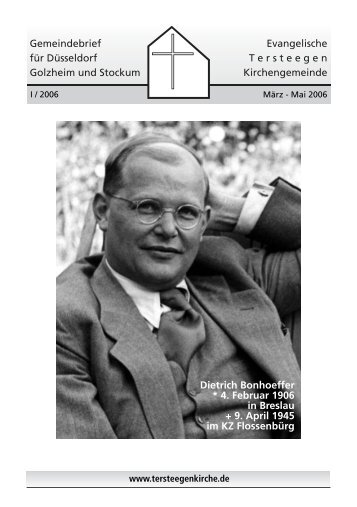 Dietrich Bonhoeffer * 4. Februar 1906 in Breslau + 9. April 1945 im ...