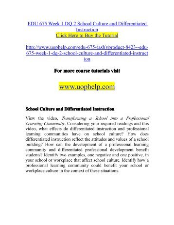 EDU 675 Week 1 DQ 2 School Culture and Differentiated Instruction/uophelp