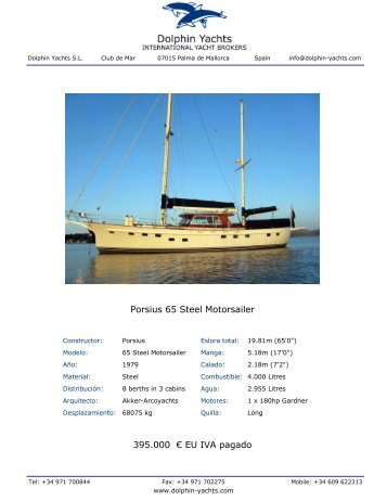 Porsius 65 Steel Motorsailer 395.000 â¬ EU IVA ... - Dolphin Yachts