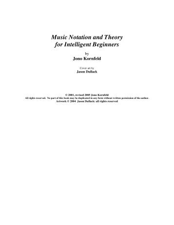 Music Notation and Theory for Intelligent Beginners - Jkornfeld.net