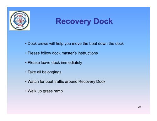 Recovery Dock - Head of the Hooch