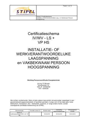 Certificatieschema IV/WV - LS + VP HS INSTALLATIE- OF ... - Stipel