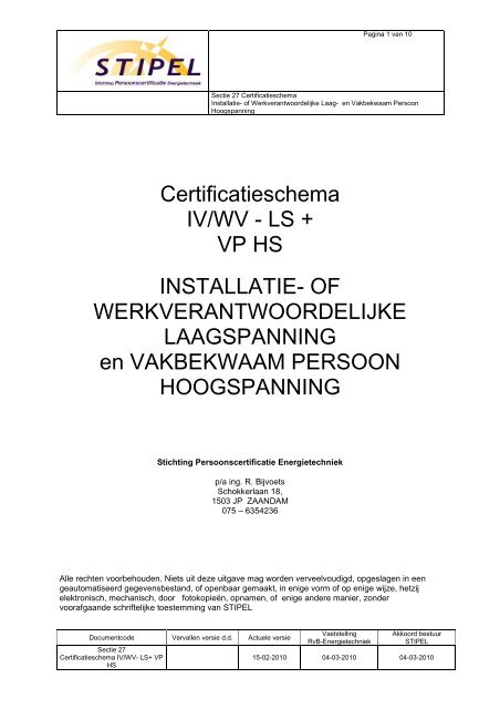 Certificatieschema IV/WV - LS + VP HS INSTALLATIE- OF ... - Stipel