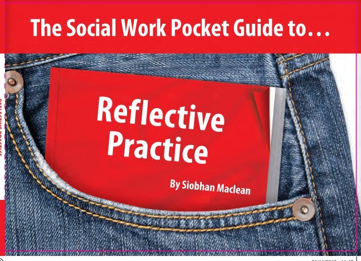 reflective practice in social work working reflective practice in social work working