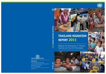 IOM Thailand Migration Report 2011 - United Nations in Thailand