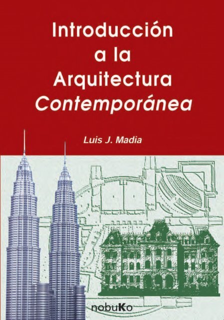 Introduccion A La Arquitectura Contemporanea Historia De La