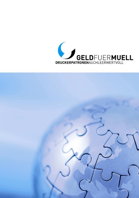 Infomappe der geldfuermuell GmbH | Druckerpatronen auch leer wertvoll
