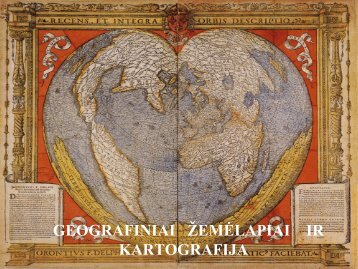 GEOGRAFINIAI Å½EMÄLAPIAI IR KARTOGRAFIJA