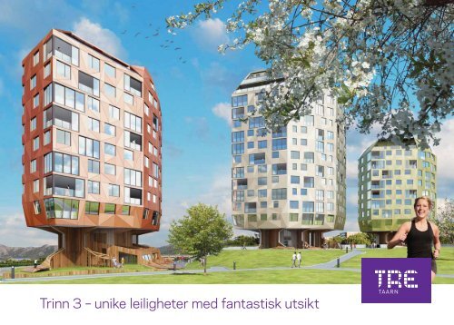 Trinn 3 â unike leiligheter med fantastisk utsikt - Kruse Smith
