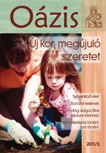 Ãj kor, megÃºjulÃ³ szeretet - Magyar SchÃ¶nstatt CsalÃ¡d