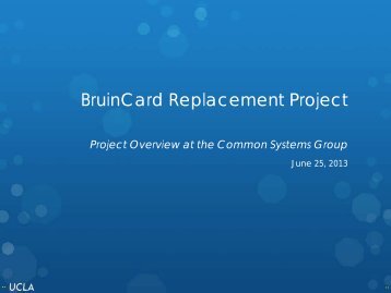 BruinCard Replacement Project - CSG Common Systems Group