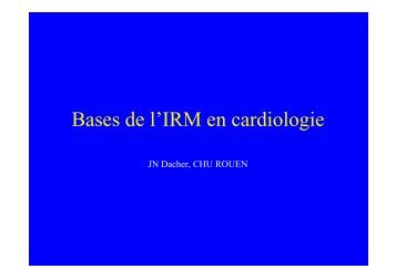 Bases de l'IRM en cardiologie - CHU de Rouen