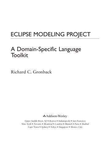 ECLIPSE MODELING PROJECT A Domain-Specific Language Toolkit