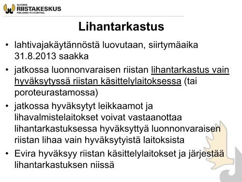 Metsästyksen johtaja - Suomen riistakeskus