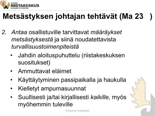Metsästyksen johtaja - Suomen riistakeskus
