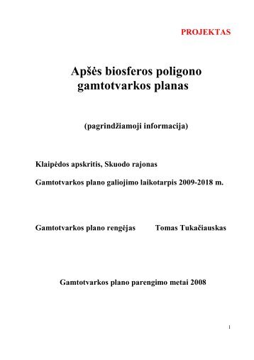 ApÅ¡Ã·s biosferos poligono gamtotvarkos planas - Gamtotvarkos planai