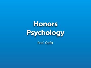 Honors Psychology - John Opfer