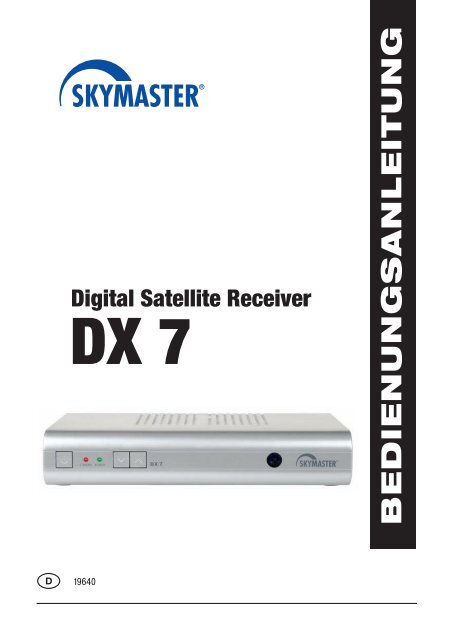 Digital Satellite Receiver DX 7 BEDIENUNGSANLEITUNG - luxleds