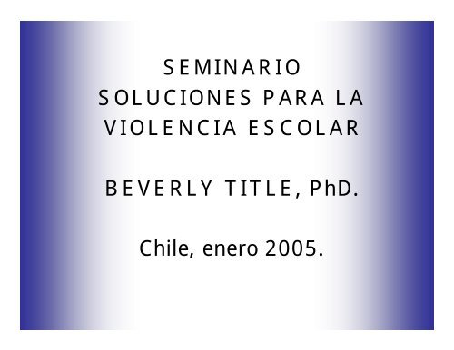 SEMINARIO SOLUCIONES PARA LA VIOLENCIA ESCOLAR ...