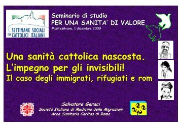 Una sanitÃ  cattolica nascosta. L'impegno per gli invisibili!