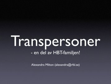 Transpersoner - en del av HBT-familjen! - RFSL