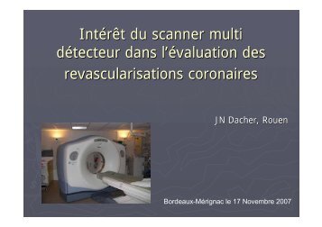 IntÃ©rÃªt du scanner multidÃ©tecteur dans l'Ã©valuation ... - CHU de Rouen