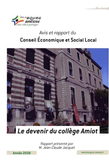 Le devenir du collÃ¨ge Amiot (2008) (pdf - 28,42 Mo) - Bourg-en-Bresse