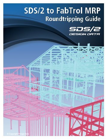 SDS/2 - FabTrol MRP Roundtripping Guide - Design Data