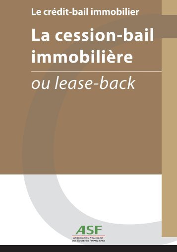 La cession-bail immmobilière ou lease-back - ASF