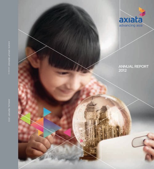 Annual Report 2012, PDF - Axiata Group Berhad - Investor Relations