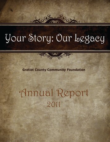 Annual Report Your Story: Our Legacy - Gratiot County Community ...