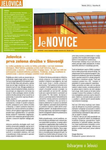 JeNovice si lahko preberete tukaj - Jelovica